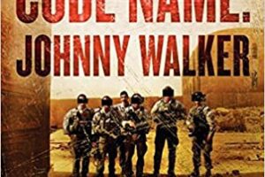 Code Name: Johnny Walker: The Extraordinary Story of the Iraqi Who Risked Everything to Fight with the U.S. Navy SEALs by Johnny Walker, Jim DeFelice￼