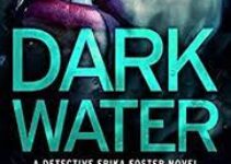 Dark Water (Detective Erika Foster) by Robert Bryndza