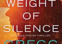 The Weight of Silence by Gregg Olsen￼