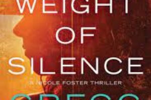 The Weight of Silence by Gregg Olsen￼