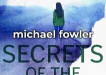 Secrets of the Dead by Michael Fowler